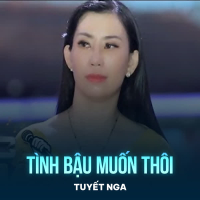 Tình Bậu Muốn Thôi (Single)