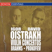 Brahms: Concerto for Violin & Orchestra, Op. 77 - Prokofiev: Concerto for Violin & Orchesta, Op. 19