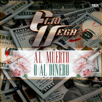 Al Muerto O Al Dinero (Single)