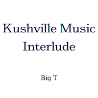 Kushville Music Interlude (Single)