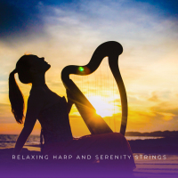 Relaxing Harp And Serenity Strings (Single)