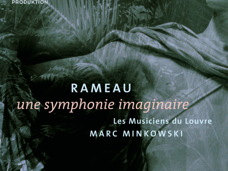 Rameau: Une symphonie imaginaire