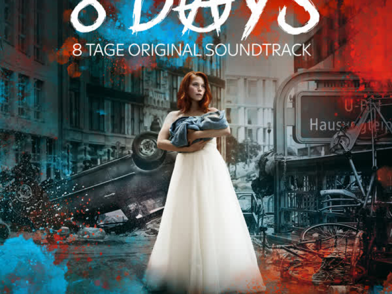 8 Tage - 8 Days (Original Soundtrack)