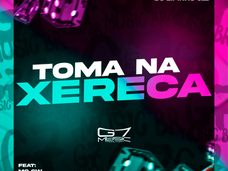Toma Na Xereca (Single)