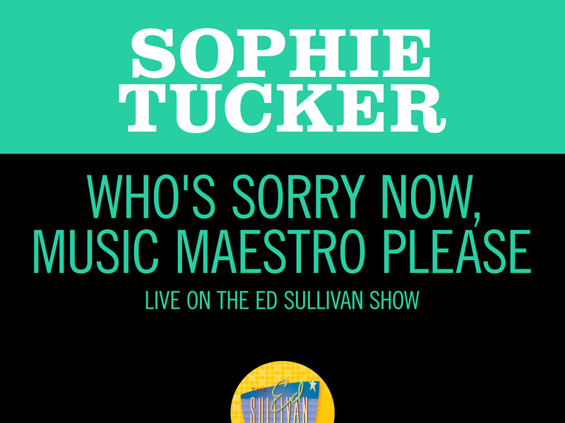 Who's Sorry Now And Music Maestro Please (Live On The Ed Sullivan Show, December 6, 1964) (Single)