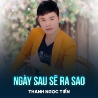 Ngày Sau Sẽ Ra Sao (Single)
