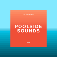 Future Disco: Poolside Sounds
