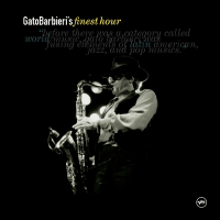 Gato Barbieri: Finest Hour