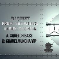 Squelch Bass / Gravelmuncha VIP (EP)