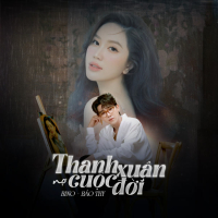 THANH XUÂN NỢ CUỘC ĐỜI (Single)