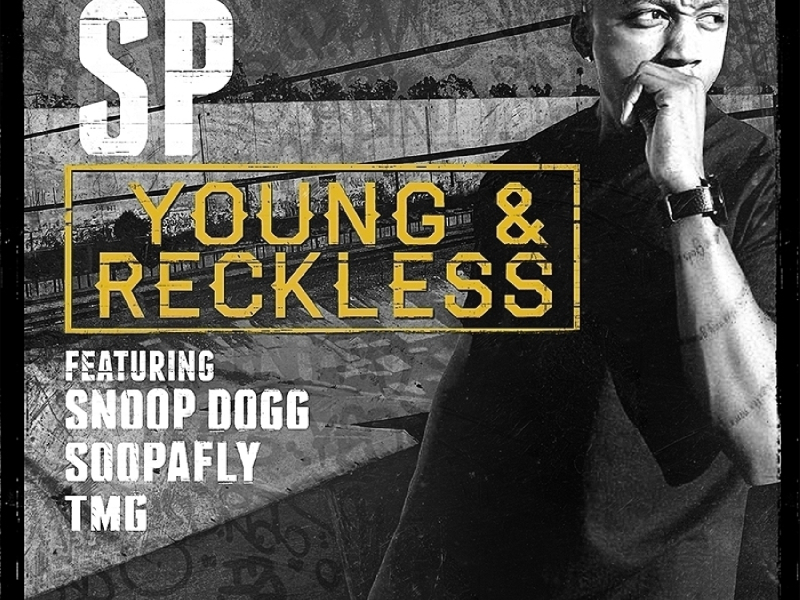 Young & Reckless (feat. Snoop Dogg, Soopafly & TMG)