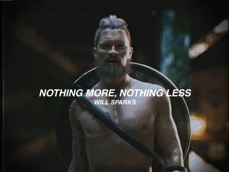 Nothing More, Nothing Less (Single)