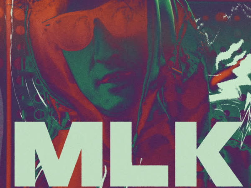 MLK (Single)
