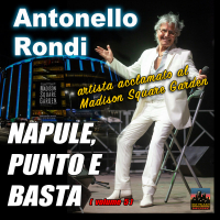 Napule, punto e basta, Vol. 5: Artista acclamato al Madison Square Garden