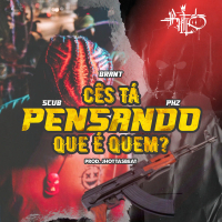 Cês tá pensando que é quem? (Single)