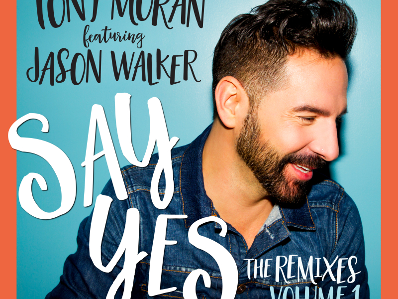 Say Yes (The Remixes, Vol. 1)