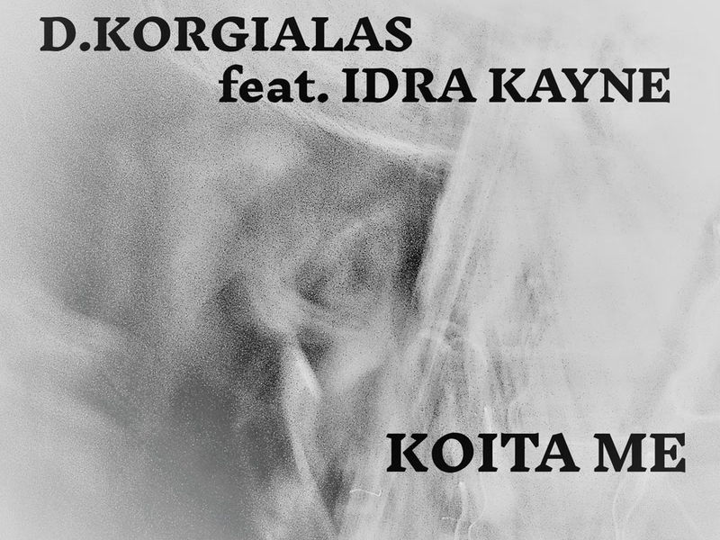 Koita Me (Single)