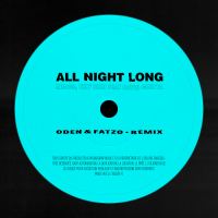 All Night Long (Oden & Fatzo Remix) (Single)