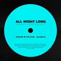 All Night Long (Oden & Fatzo Remix) (Single)