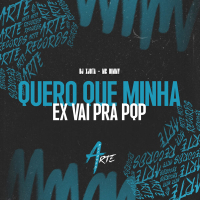 QUERO QUE MINHA EX VAI PRA PQP (Single)