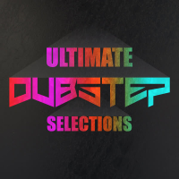 Ultimate Dubstep Selections