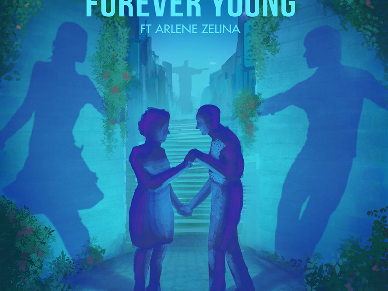 Forever Young (feat. Arlene Zelina) - Single