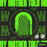 My Mother Told Me (feat. BOOTY LEAK) (Single)