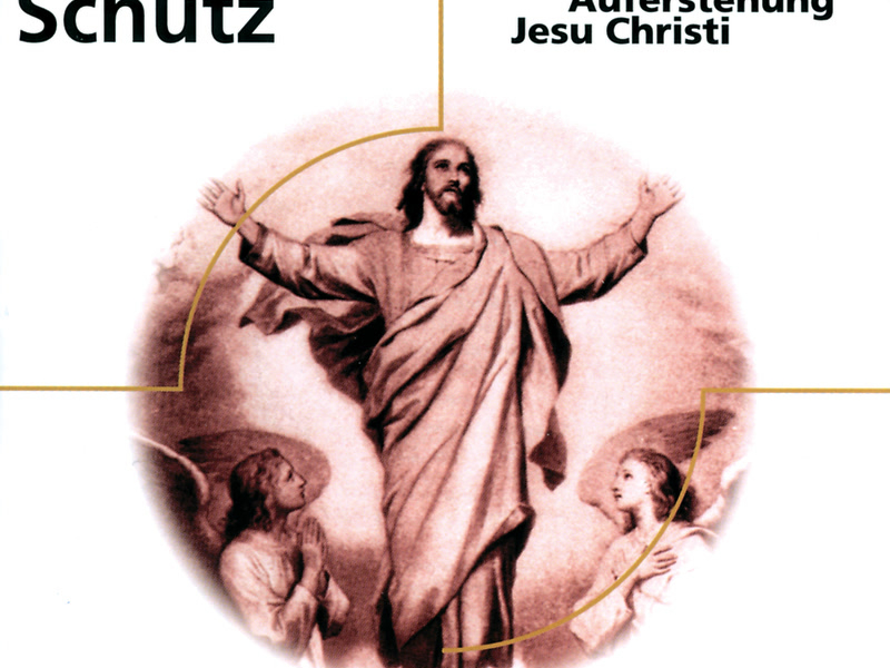 Schütz: Historia der Auferstehung Jesu Christi
