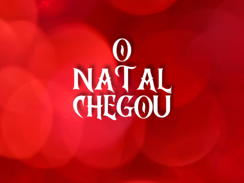 O NATAL CHEGOU (Single)