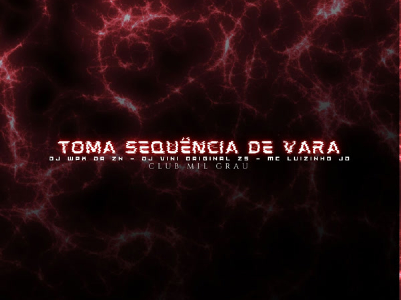 Toma Sequência De Vara (Single)