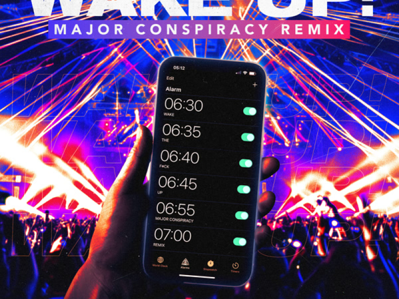 Wake Up! (Major Conspiracy Remix) (Single)