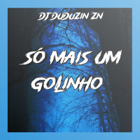 SÓ MAIS UM GOLINHO (Single)