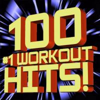 100 #1 Workout Hits!