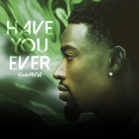 Have You Ever (Single)