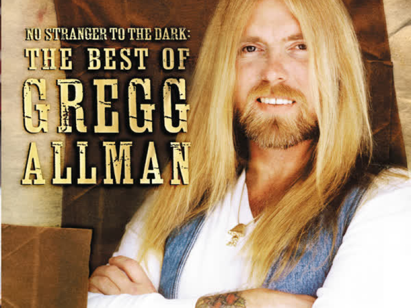 No Stranger To The Dark: The Best Of Gregg Allman