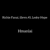 Hmanlai (feat. Richie Fanai & illevn.45) (Single)