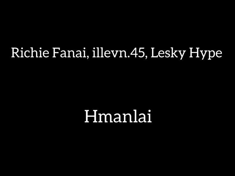 Hmanlai (feat. Richie Fanai & illevn.45) (Single)