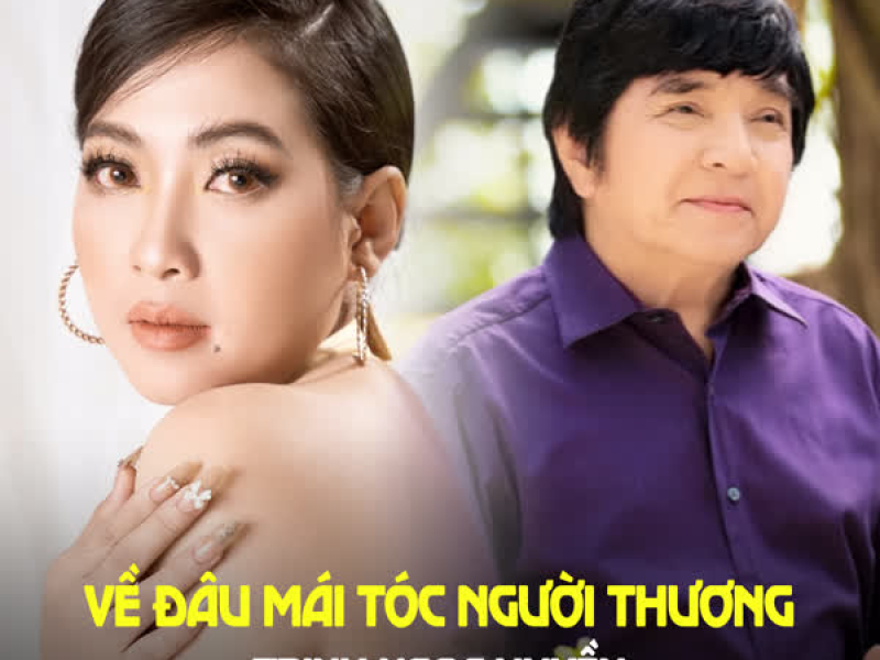 Về Đâu Mái Tóc Người Thương (Single)