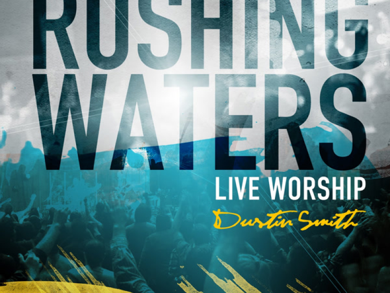Rushing Waters (Live Worship)