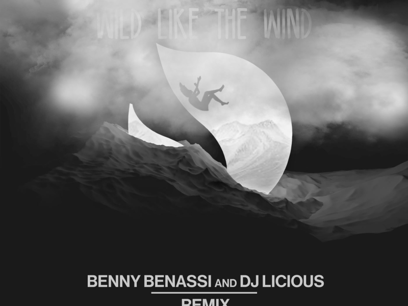 Wild Like The Wind (Benny Benassi & DJ Licious Remix) (Single)