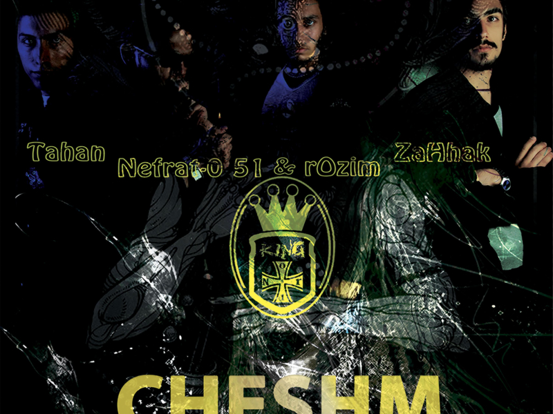 Cheshm (feat. Nefrat 051, Alireza ZaHhak & Tahan) (Single)