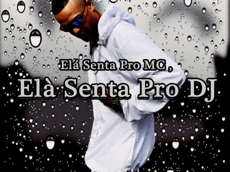 Elá Senta Pro MC , Elá Senta Pro DJ (Single)