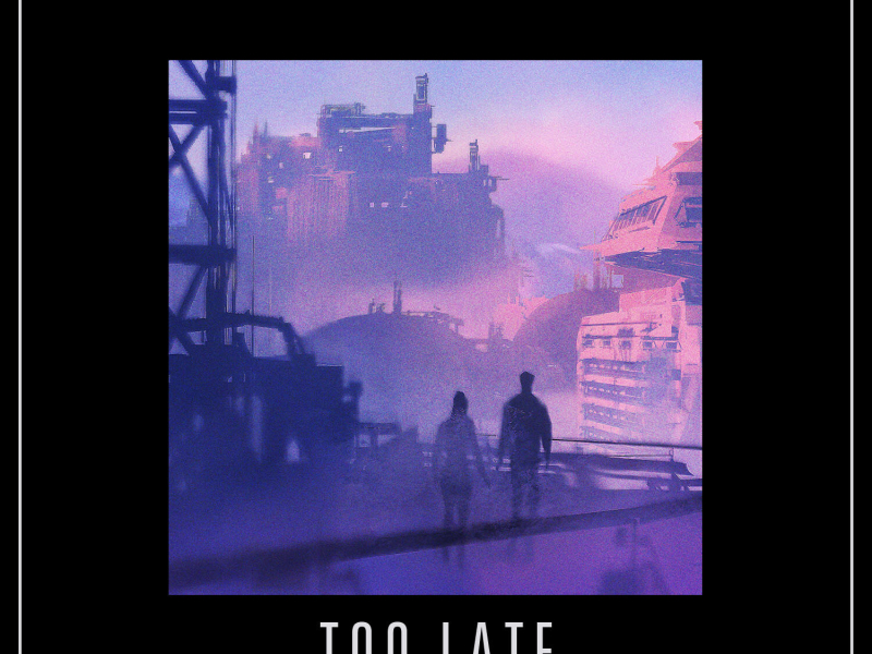 Too Late (Matt Lange Remix) (Single)