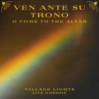 'Ven Ante Su Trono / 'O Come To The Altar (Live) (Single)