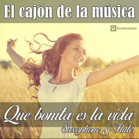 Que Bonita la Vida (Saxophone & Flute) (Single)
