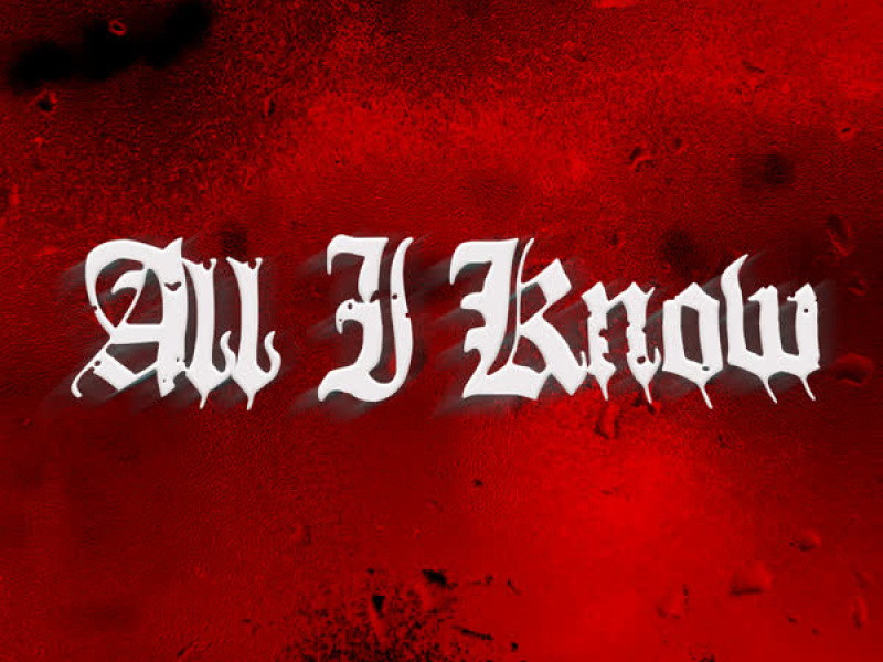 All I Know (Single)
