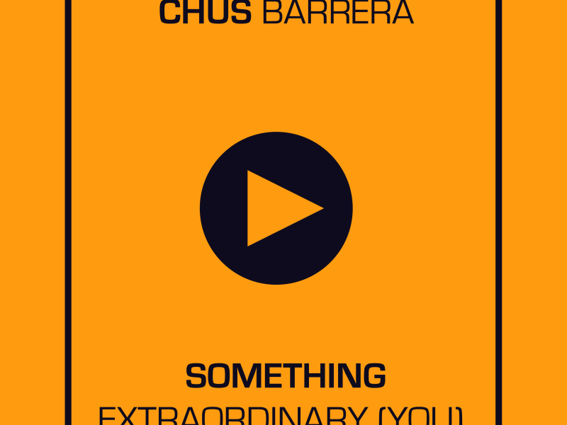 Something Extraordinary (You) (Single)