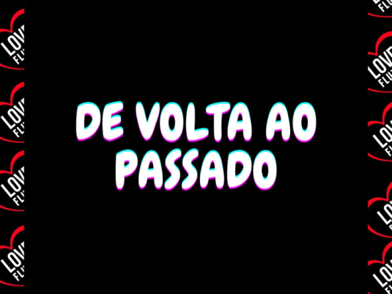 de Volta Ao Passado (Single)
