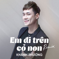 Em Đi Trên Cỏ Non (Remix) (Single)