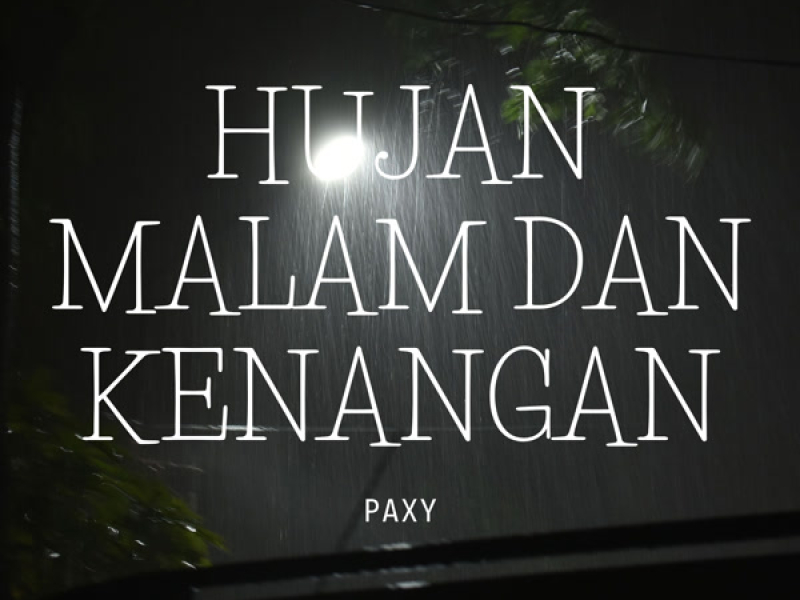 Hujan Malam dan Kenangan (Single)